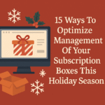 subscription boxes management
